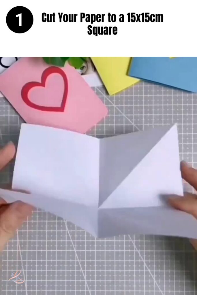 Step -1 Cut Your Paper to a 15x15cm Square