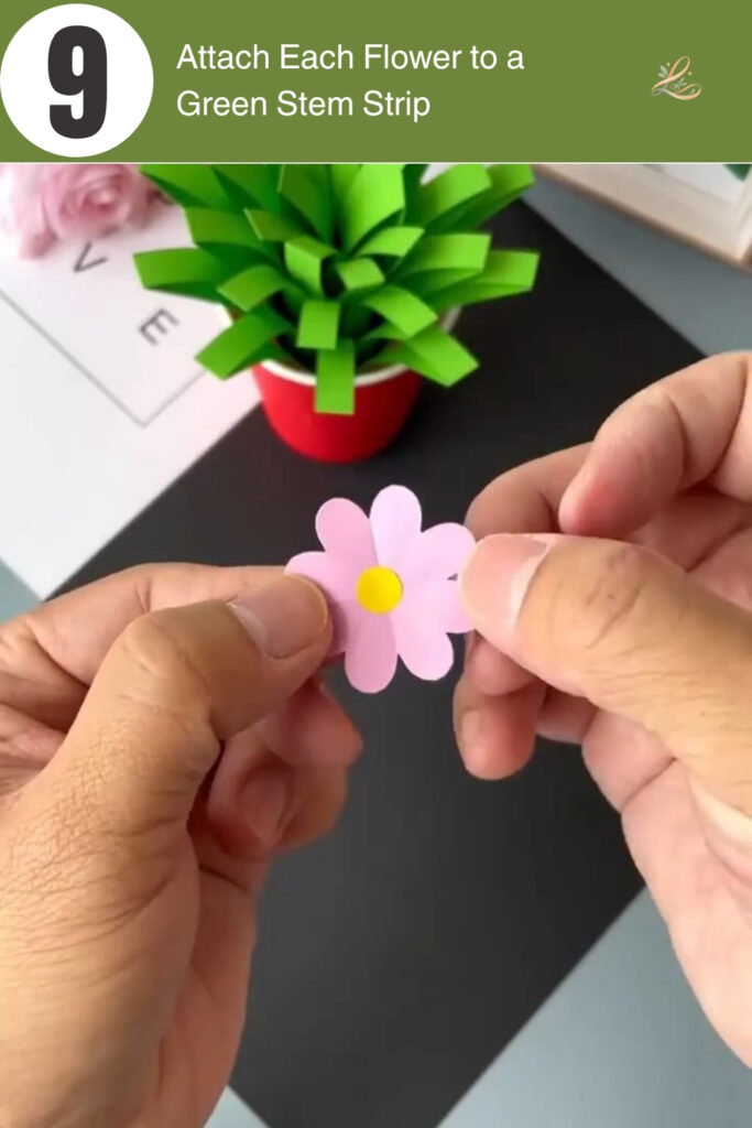 Attach Each Flower to a Green Stem Strip