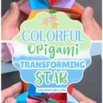 Colorful Origami Transforming Star Anyone Can Make